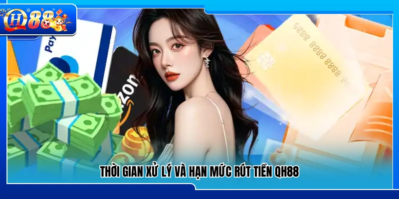 Thời gian xét duyệt và giới hạn rút tiền